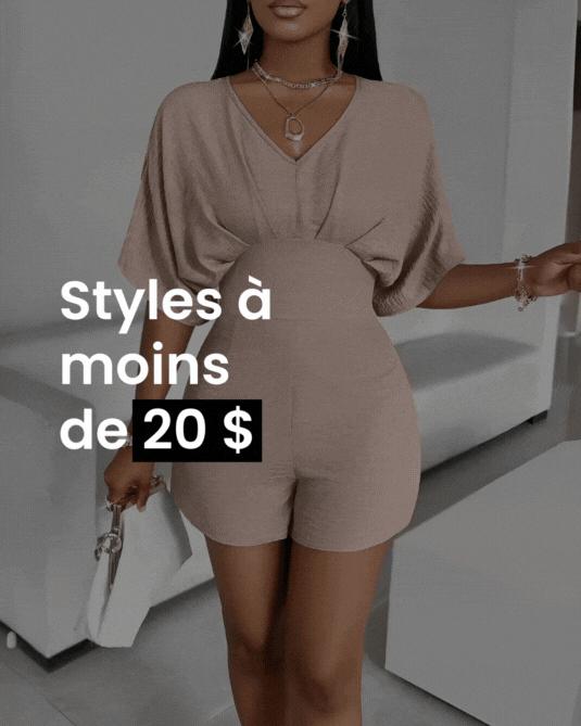 Styles À Moins de 20 $